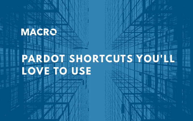 Pardot Shortcuts